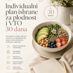 Individualni plan ishrane za plodnost i VTO – 30 dana