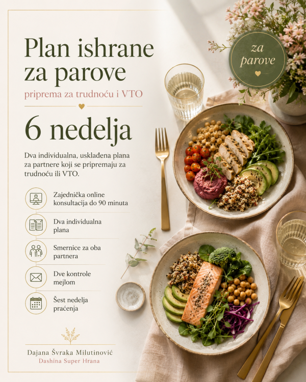 Plan ishrane za parove – priprema za trudnoću i VTO, 6 nedelja